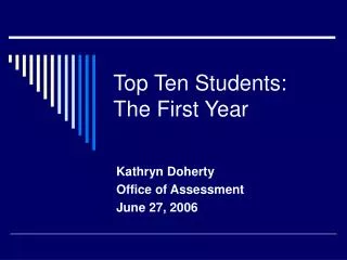 Top Ten Students: The First Year