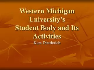 Western Michigan University’s Student Body and Its Activities