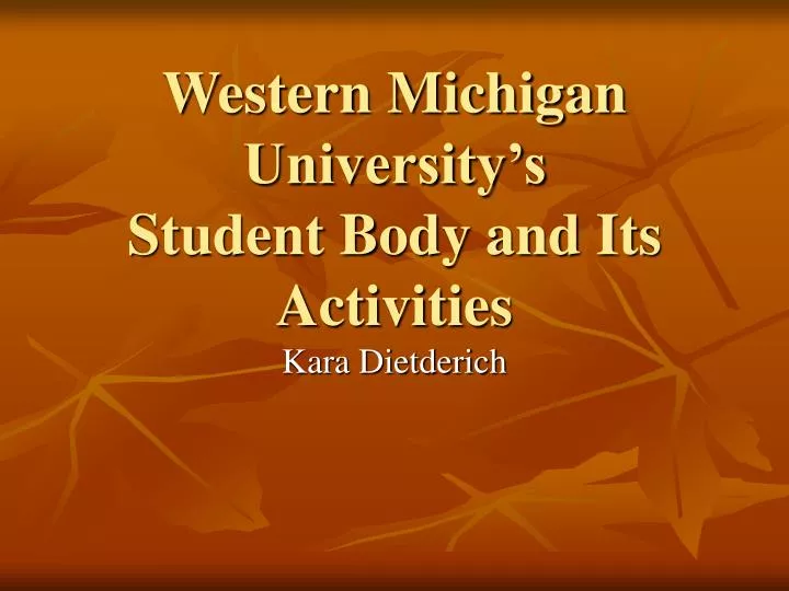 western michigan university s student body and its activities