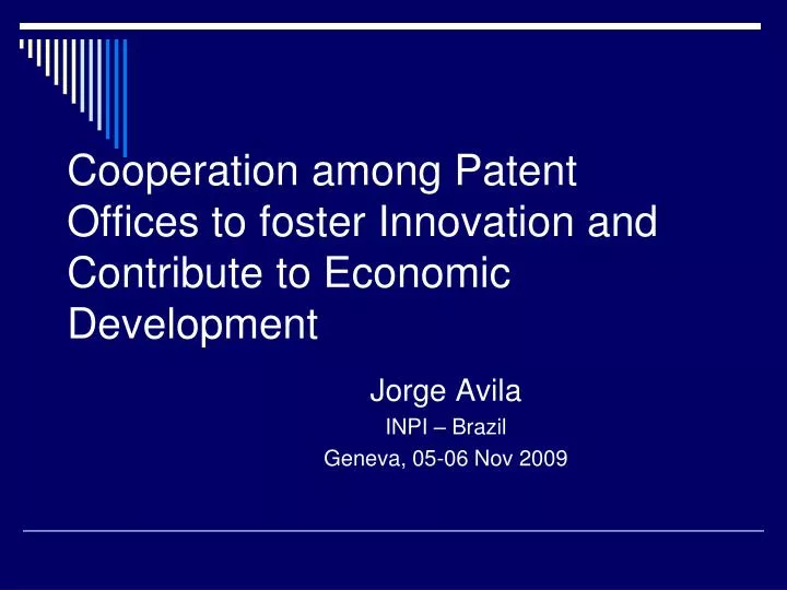 cooperation among patent offices to foster innovation and contribute to economic development