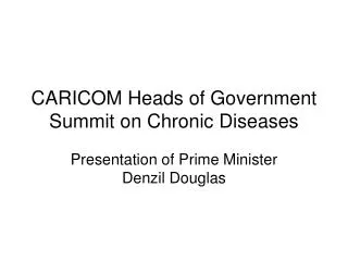 CARICOM Heads of Government Summit on Chronic Diseases