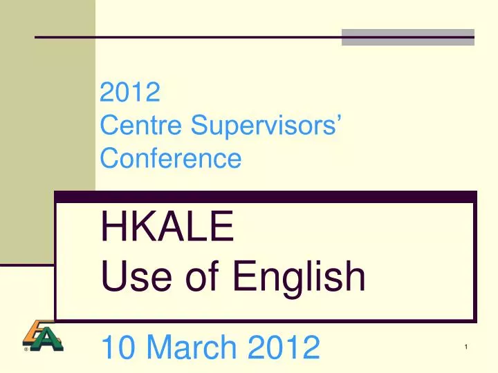 2012 centre supervisors conference hkale use of english 10 m arch 2012
