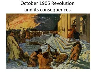 October 1905 Revolution and its consequences