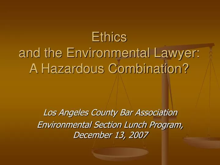 ethics and the environmental lawyer a hazardous combination