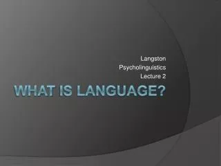 What is language?