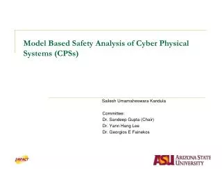 Model Based Safety Analysis of Cyber Physical Systems (CPSs)