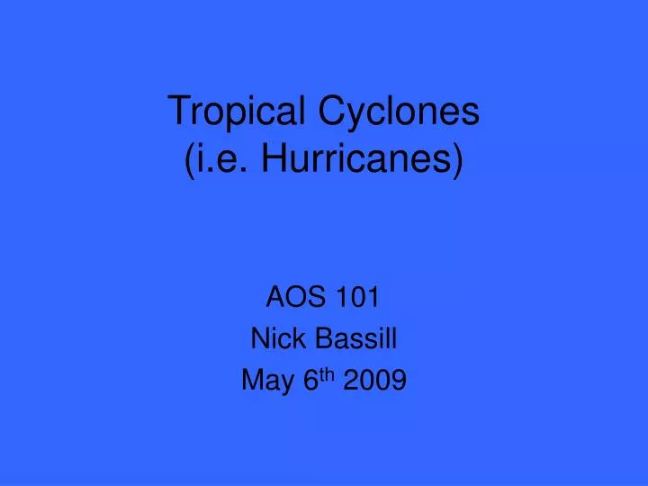 tropical cyclones i e hurricanes