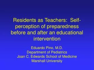 Residents as Teachers: Self-perception of preparedness before and after an educational intervention