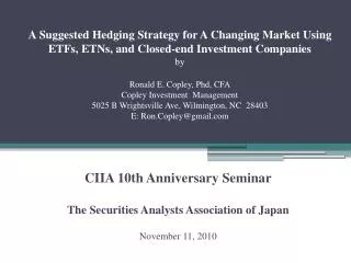 CIIA 10th Anniversary Seminar The Securities Analysts Association of Japan November 11, 2010