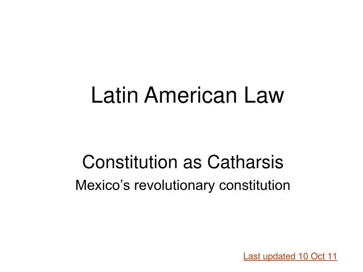 constitution as catharsis mexico s revolutionary constitution