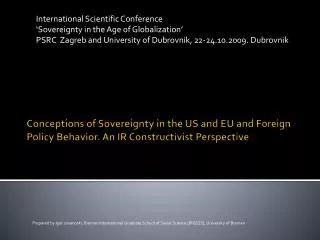 Conceptions of Sovereignty in the US and EU and Foreign Policy Behavior. An IR Constructivist Perspective