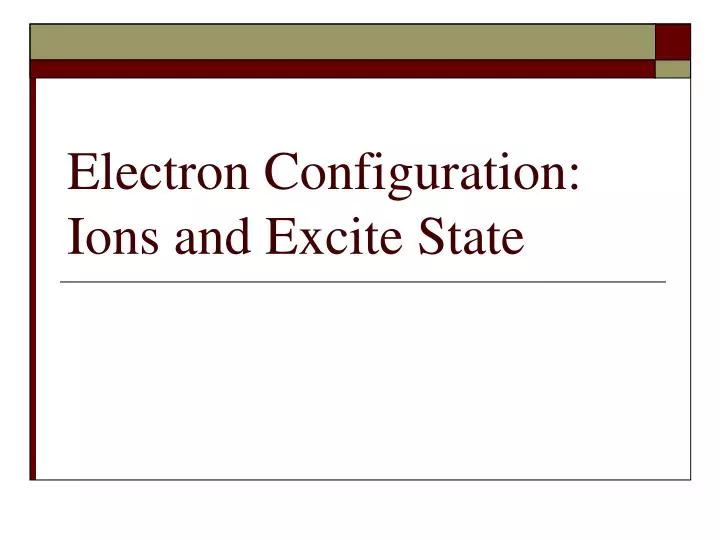 electron configuration ions and excite state