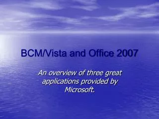 BCM/Vista and Office 2007