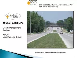 Mitchell D. Doht, PE Quality Management Engineer NDOR Local Projects Division