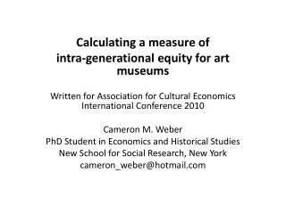 Calculating a measure of intra-generational equity for art museums Written for Association for Cultural Economics Inter