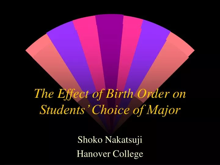 the effect of birth order on students choice of major