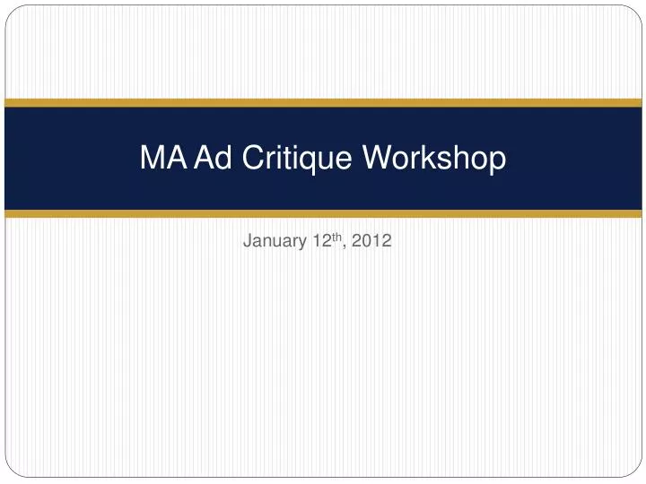 ma ad critique workshop