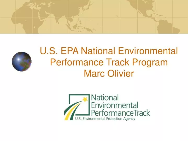 u s epa national environmental performance track program marc olivier