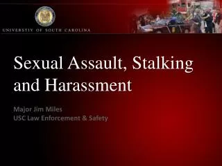 Sexual Assault, Stalking and Harassment