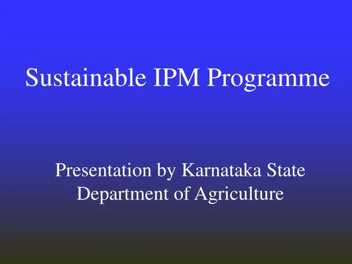 presentation by karnataka state department of agriculture