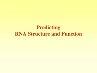 Predicting RNA Structure and Function