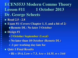 ECEN5533 Modern Commo Theory Lesson #11 		1 October 2013 Dr. George Scheets