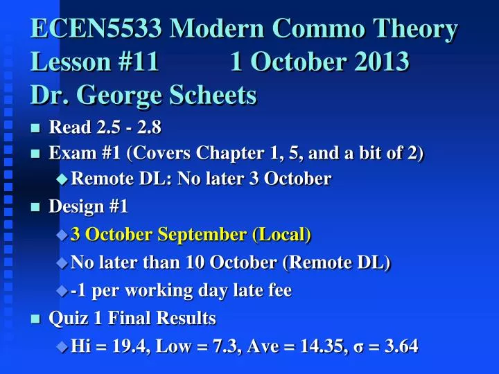 ecen5533 modern commo theory lesson 11 1 october 2013 dr george scheets