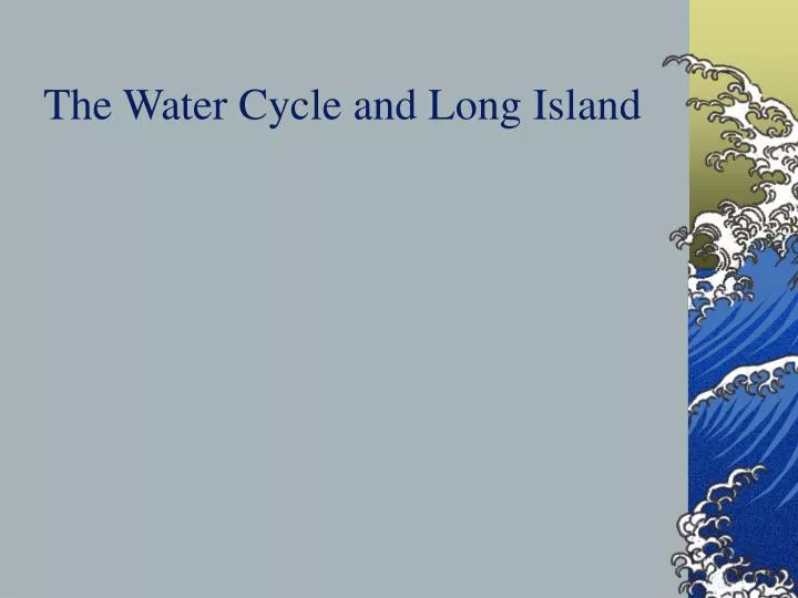 the water cycle and long island