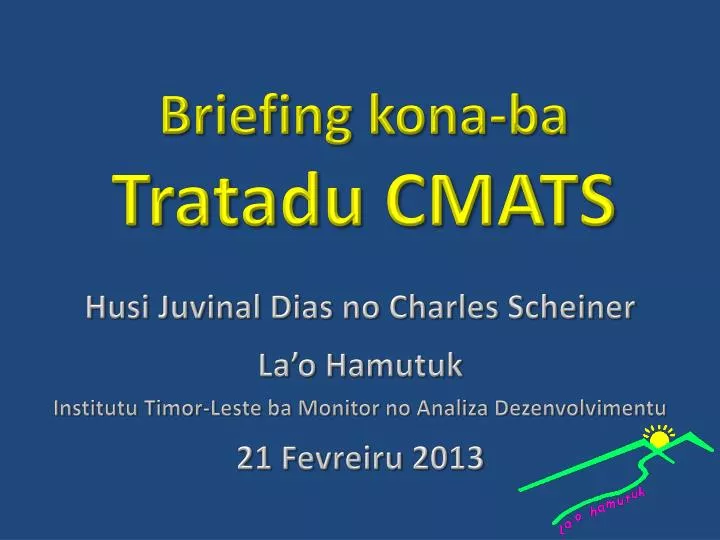 briefing kona ba tratadu cmats