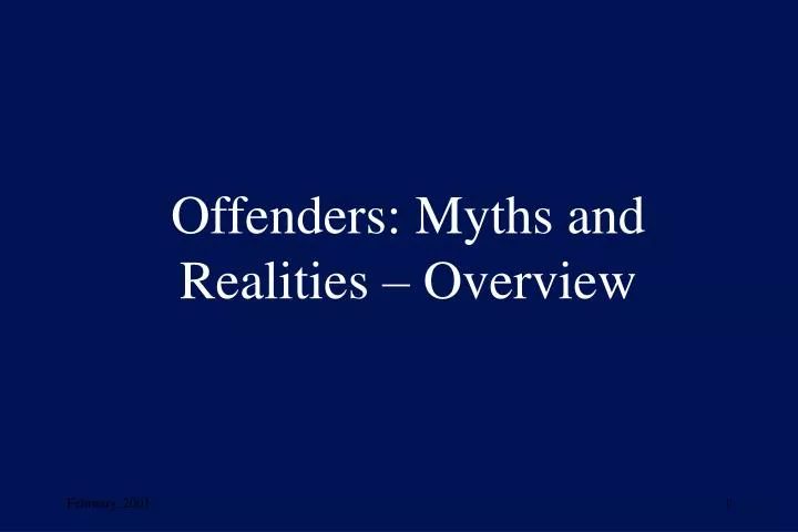 offenders myths and realities overview