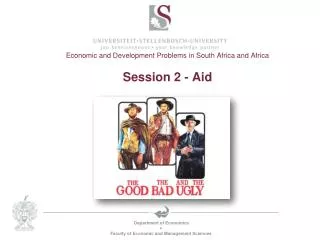 Economic and Development Problems in South Africa and Africa Session 2 - Aid