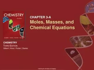 CHAPTER 3-A Moles, Masses, and Chemical Equations