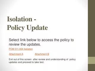 Isolation - Policy Update