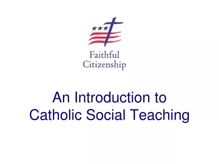 an introduction to catholic social teaching