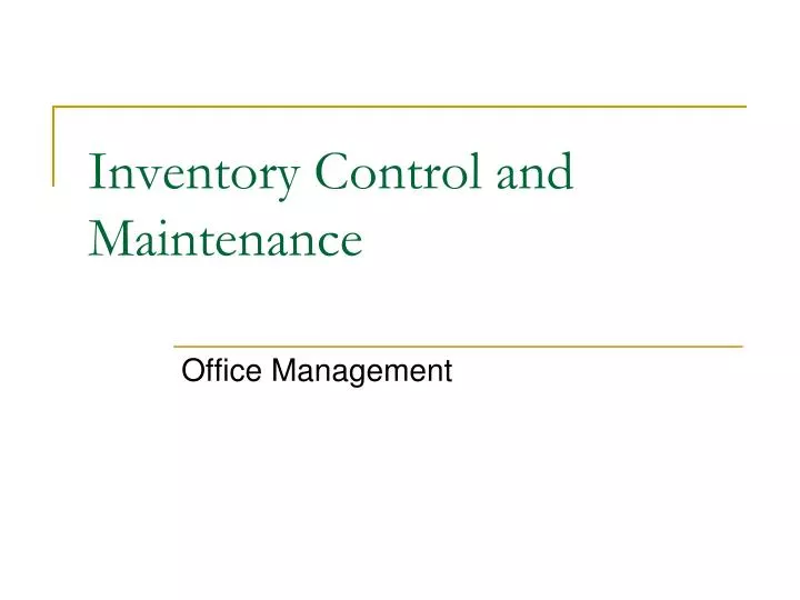 inventory control and maintenance