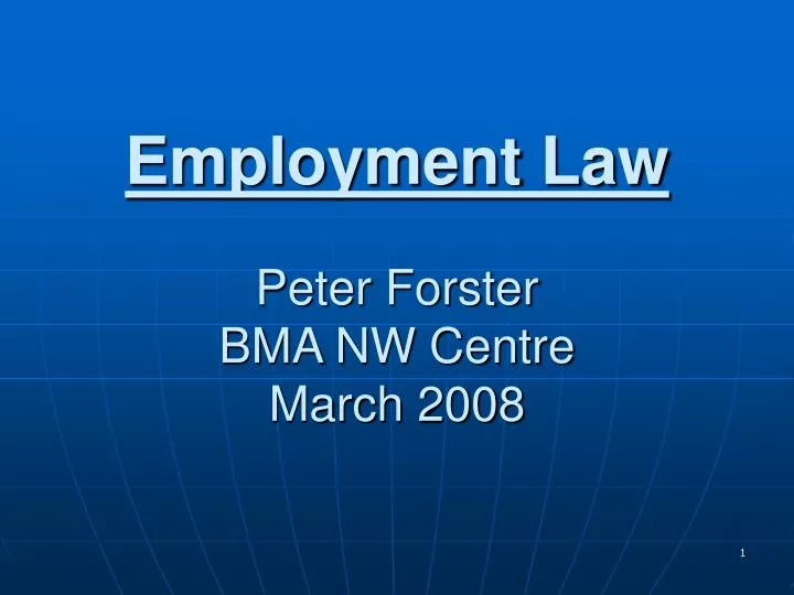 employment law peter forster bma nw centre march 2008