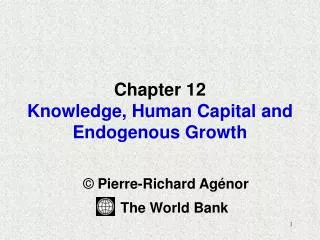 Chapter 12 Knowledge, Human Capital and Endogenous Growth