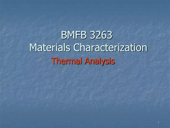 bmfb 3263 materials characterization