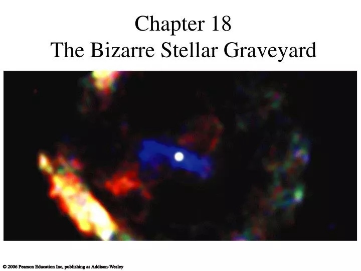 chapter 18 the bizarre stellar graveyard
