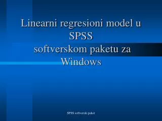 Linearni regresioni model u SPSS softverskom paketu za Windows