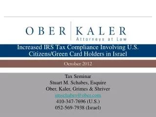 Increased IRS Tax Compliance Involving U.S. Citizens/Green Card Holders in Israel