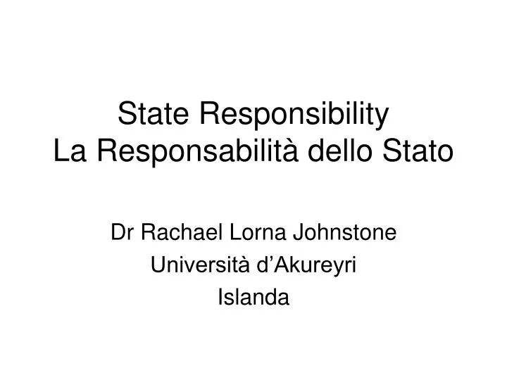 state responsibility la responsabilit dello stato