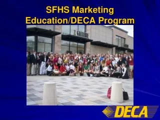 SFHS Marketing Education/DECA Program