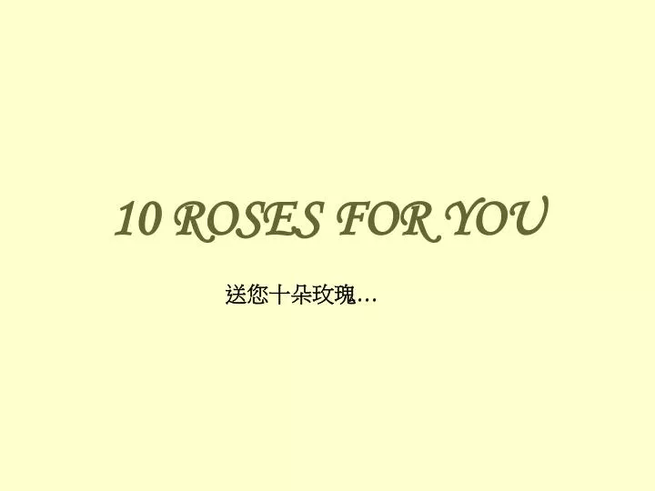 10 roses for you