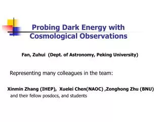 Probing Dark Energy with Cosmological Observations