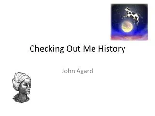 Checking Out Me History