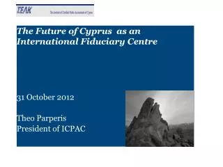 The Future of Cyprus as an International Fiduciary Centre