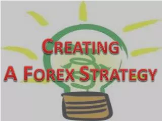 creating a forex strategy