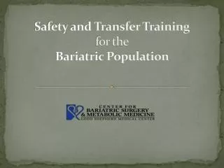 Safety and Transfer Training for the Bariatric Population
