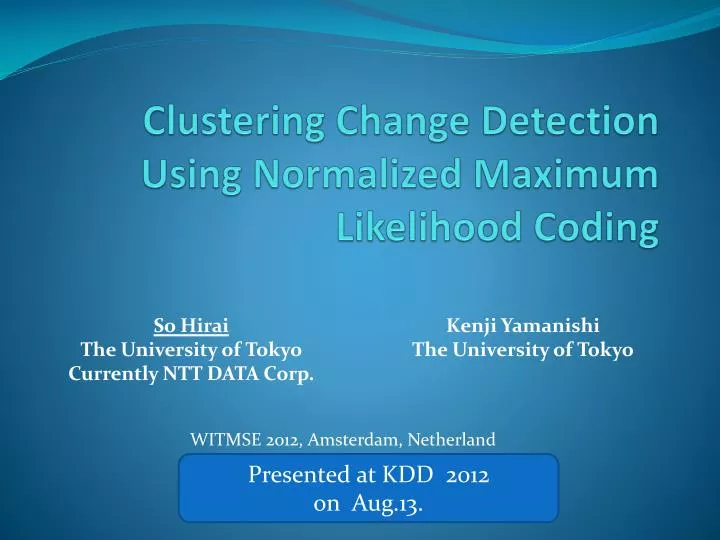 clustering change detection using normalized maximum likelihood coding